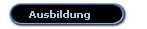 Ausbildung